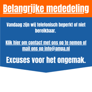 Vandaag zijn wij telefonisch beperkt of niet bereikbaar. Klik hier om contact met ons op te nemen of mail ons op info@ampa.nl